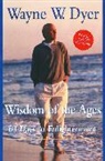 Wayne W Dyer, Wayne W. Dyer - Wisdom of the Ages