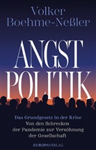 Volker Boehme-Ne&szlig;ler - Angstpolitik