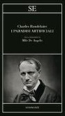 Charles Baudelaire - I paradisi artificiali