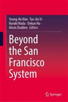 Alexis Dudden, Dekun Hu, Young-Ho Kim, Haruki Wada, Haruki Wada et al, Tae-Jin Yi - Beyond the San Francisco System