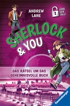 Andrew Lane - Sherlock & You, Band 4 - Das R&auml;tsel um das geheimnisvolle Buch