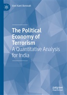 Vani Kant Borooah - The Political Economy of Terrorism