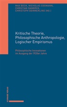 Max Beck, Nicho Coomann, Nicholas Coomann, Christian Damb&ouml;ck, Christoph Demmerling - Kritische Theorie, Philosophische Anthropologie, Logischer Empirismus