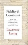 Lawrence Lessig, Lessig Lawrence - Fidelity & Constraint