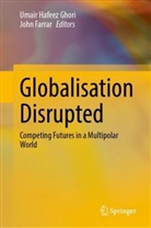 Farrar, John Farrar, Umair Hafeez Ghori, Umair Hafeez Ghori - Globalisation Disrupted