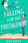 Bex Goos, Rebecca Goos - Falling for the Protagonist