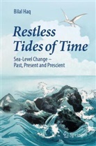 Bilal Haq - Restless Tides of Time