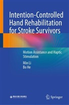 Bo He, Min Li - Intention-Controlled Hand Rehabilitation for Stroke Survivors