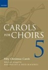 Bob Blackwell Chilcott, David Blackwell, Chilcott Bob - Carols for Choirs 5