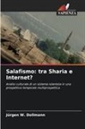 J&uuml;rgen W. Dollmann - Salafismo: tra Sharia e Internet?