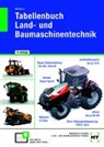 Hermann Meiners - Tabellenbuch Land- und Baumaschinentechnik