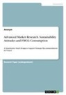 Anonymous - Advanced Market Research. Sustainability Attitudes and FMCG Consumption