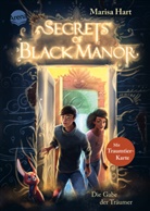 Alexander Dietrich, Marisa Hart, Alexander Dietrich - Secrets of Black Manor (1). Die Gabe der Tr&auml;umer