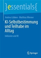 Andrea L&uuml;bken, Matthias Wiemer - KI-Selbstbestimmung und Teilhabe im Alltag