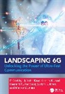 Upinder Kumari Kaur, Upinder Kaur, Surbhi B. Khan, Aparna Kumari, Mariya Ouaissa, Hemant Kumar Saini - Landscaping 6g