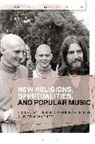 Christopher Partridge, Tom Wagner, Partridge Christopher, Wagner Tom - New Religions, Spiritualities, and Popular Music