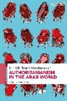 Dana El-Kurd, Dana El Kurd, Dana El-Kurd, Dana El Kurd - The I.B. Tauris Handbook of Authoritarianism in the Arab World