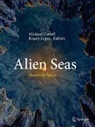 Michael Carroll, Rosaly Lopes - Alien Seas