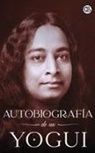 Paramahansa Yogananda - Autobiograf&iacute;a de un Yogui