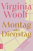Virginia Woolf, Vanessa Bell - Montag oder Dienstag
