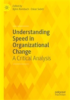 Bj&ouml;rn Rombach, Sv&auml;rd, Oskar Sv&auml;rd - Understanding Speed in Organizational Change