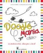 Lucia Fabbri, Floriana Gallicchio - Doodlemania. Scarabocchia, disegna, crea!