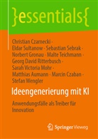 Matthias Aumann, Marcin Czaban, Christian Czarnecki, Norbert Gronau, Prof. Dr. Norbert Gronau, Sarah Victoria Mohr... - Ideengenerierung mit KI