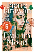 Pierre Jarawan - Frau im Mond