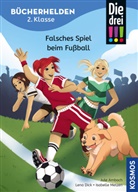 Jule Ambach, Lena Dick, Isabelle Metzen - Die drei !!!, B&uuml;cherhelden 2. Klasse, Falsches Spiel beim Fu&szlig;ball