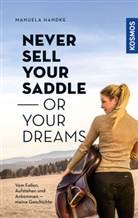 Manuela Handke - Never sell your saddle - or your dreams
