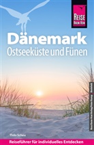 Thilo Scheu - Reise Know-How Reisef&uuml;hrer D&auml;nemark - Ostseek&uuml;ste und F&uuml;nen