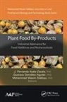 J. Fernando Ayala-Zavala, Gustavo Gonzalez-Aguilar, Mohammed Wasim Siddiqui - Plant Food By-Products