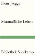 Fleur Jaeggy - Mutma&szlig;liche Leben