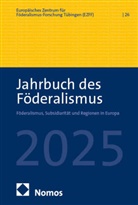 Europ&auml;isches Zentrum f&uuml;r F&ouml;deralismus-Forschung T&uuml;bingen (EZFF), Europ&auml;isches Zentrum f&uuml;r F&ouml;deralismus-Forschu - Jahrbuch des F&ouml;deralismus 2025
