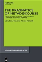 Francisco Alonso-Almeida - The Pragmatics of Metadiscourse