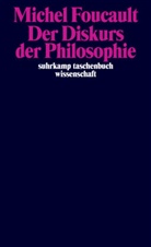 Michel Foucault - Der Diskurs der Philosophie
