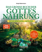 Antje Watermann - Das gro&szlig;e Buch der Gottesnahrung