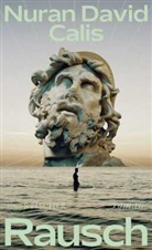 Nuran David Calis - Rausch