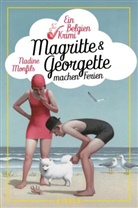 Nadine Monfils - Magritte und Georgette machen Ferien