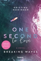Kristina Moninger - One Second to Love: English Edition