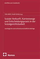 Schulz, Sarah Schulz, Felix Welti - Soziale Herkunft, Karrierewege und Entscheidungspraxis in der Sozialgerichtsbarkeit