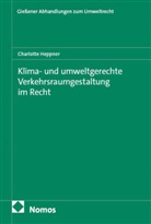Charlotte Heppner - Klima- und umweltgerechte Verkehrsraumgestaltung im Recht
