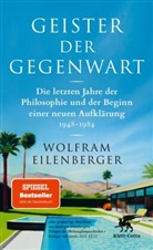 Wolfram Eilenberger - Geister der Gegenwart