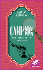 Margery Allingham - Campion. Der stille Feind