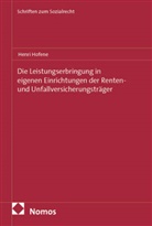 Henri Hofene - Die Leistungserbringung in eigenen Einrichtungen der Renten- und Unfallversicherungstr&auml;ger