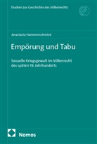 Anastasia Hammerschmied - Emp&ouml;rung und Tabu