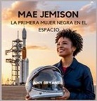 Amy Bryant - Mae Jemison