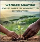 Amy Bryant - Wangari Maathai