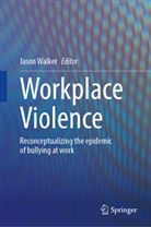 Jason Walker - Workplace Violence