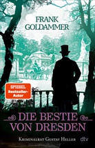 Frank Goldammer - Die Bestie von Dresden